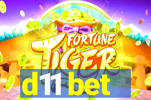 d11 bet